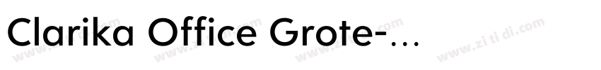 Clarika Office Grote字体转换 Clarika Office Grote字体转换